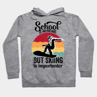 School Is Important But Skiing Is Importanter - Retro Hoodie